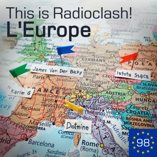  This is Radioclash #098 : L'Europe