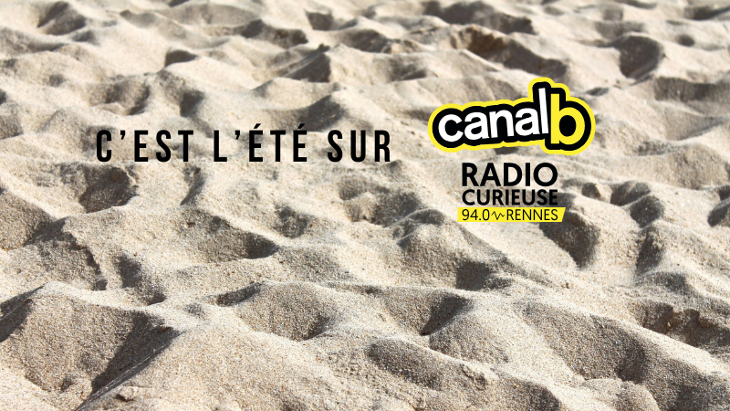 c'est l'été sur Canal B !