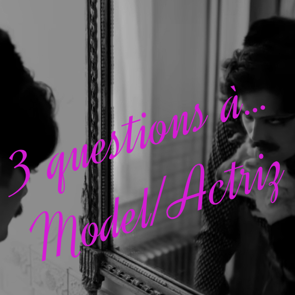 3questionsàModelActriz.jpg