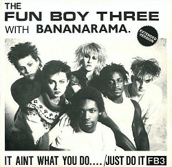 ​Fun Boy Three & Bananarama 