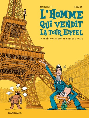 https://www.dargaud.com/bd/lhomme-qui-vendit-la-tour-eiffel-bda5611430