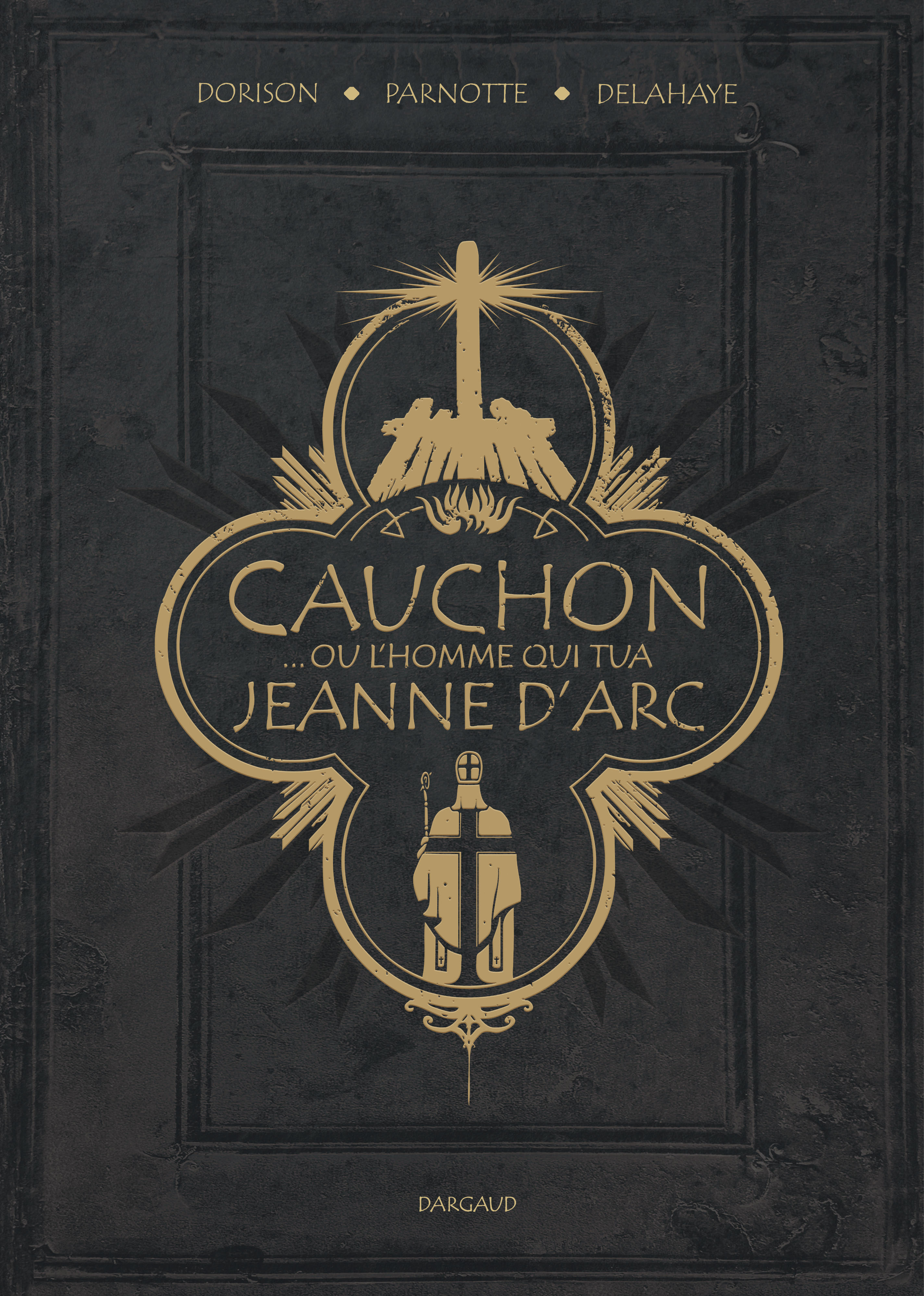 https://www.dargaud.com/bd/cauchon-ou-lhomme-qui-tua-jeanne-darc/cauchon-ou-lhomme-qui-tua-jeanne-darc-cauchon-ou-lhomme
