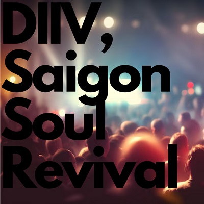 DIIV, Saigon Soul Revival(1).jpg