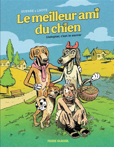 https://www.fluideglacial.com/bd/autres_auteurs/meilleur_ami_du_chien_le/le_meilleur_ami_du_chien_-_tome_01/9791038206847