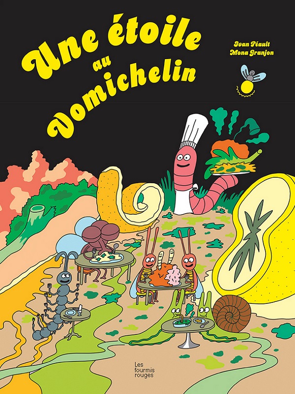 allez on lit # 74 Une étoile au Vomichelin par Yvan Péault, illustré par Mona Granjon.jpg