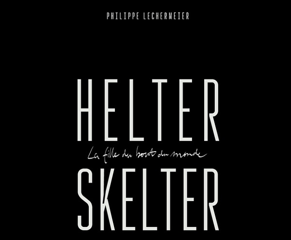 allez on lit # 75 Helter Skelter de Philippe Lechermeier.jpg