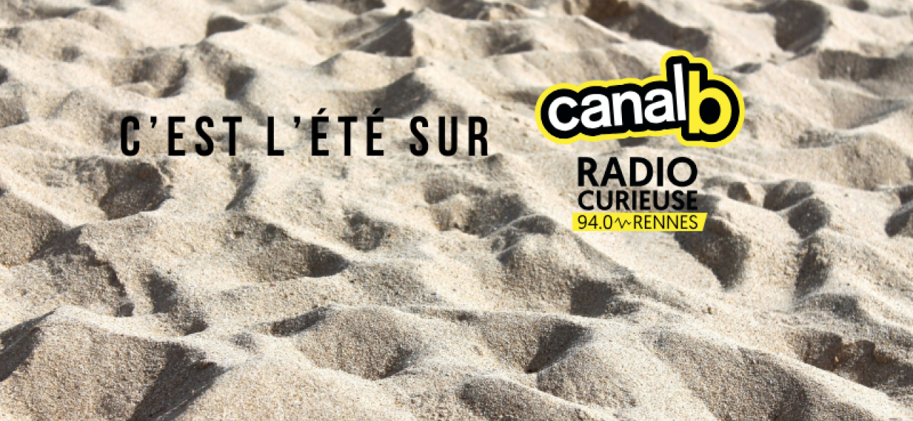 c'est l'été sur Canal B !