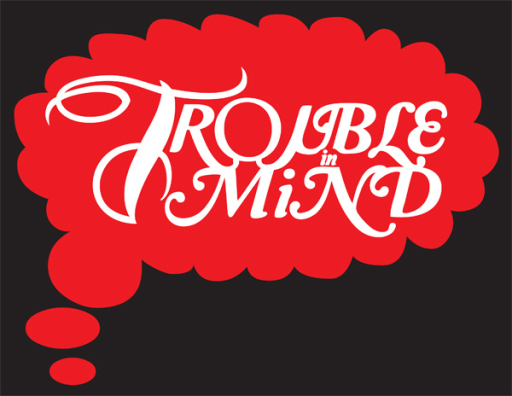 #2 : TROUBLE IN MIND RECORDS