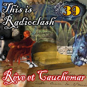 This is Radioclash #039 : Rêve et Cauchemar