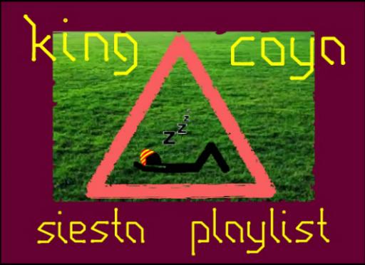 Siesta playlist (King Coya)