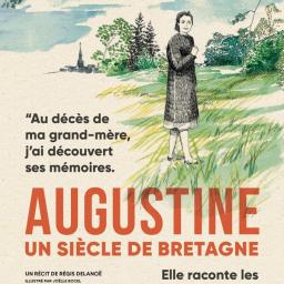 [REDIFFUSION] Augustine, un siècle de Bretagne - "Une fierté de cette génération mais peut-être est on allés trop loin"