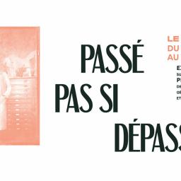 "Un passé pas si dépassé" jusqu'au 7 mars au Diapason à Rennes