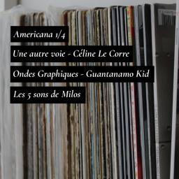 Americana 01/04 / ﻿Une autre voie - Céline Le Corre / Ondes Graphiques prennent le large, 1/4 - Guantanamo Kid de Jérôme Tubiana et Alexandre Franc / Les 5 sons de Milos