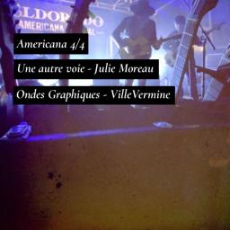 Americana 4/4 / Une autre voie - Julie Moreau / Ondes Graphiques prennent le large, 4/4 - VilleVermine de Julien Lambert