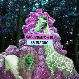  GABUZOMIX #15 - LA BLAGUE