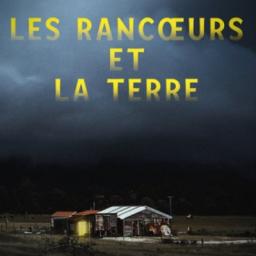 plein les poches # 52 : Les Rancœurs de la terre de Kimi Cunningham Grant