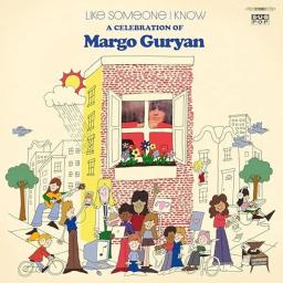 Like Someone I Know, a celebration of Margo Guryan