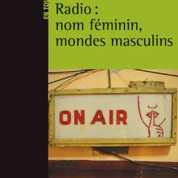 #91 - Déborah Gay "Radio : nom féminin, mondes masculins"