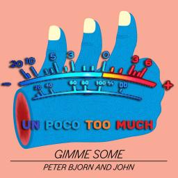 Un poco too much Peter Bjorn and John gimme some cover