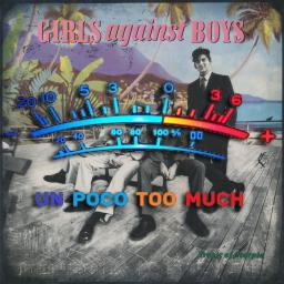 Un Poco Too Much Gils Against Boys Tropic Of Scorpio Cover