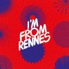 I'M From Rennes 2026 sur Canal B
