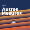 Festival Autres Mesures, 7 ème édition - Melaine Dalibert & Jiess Nicolet, itv